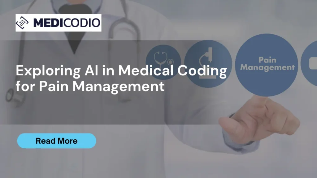 Exploring AI in Medical Coding for Pain Management